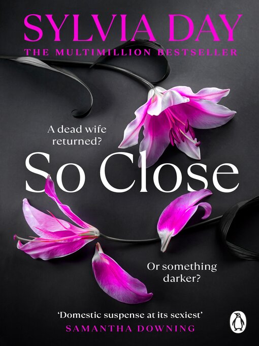 Title details for So Close by Sylvia Day - Available